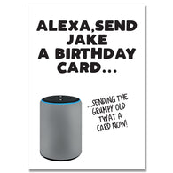 Personalised Alexa Grumpy Twat Card